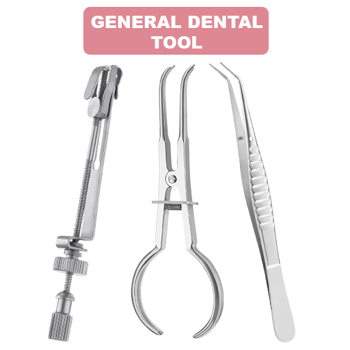 GENERAL DENTAL TOOLS