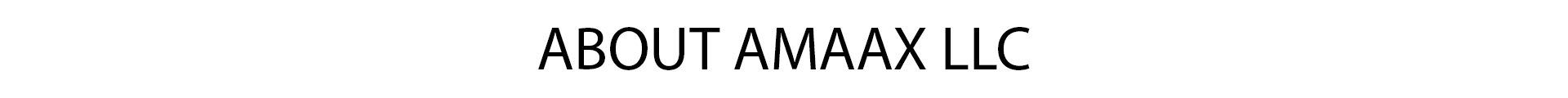 About-Amaax-llc