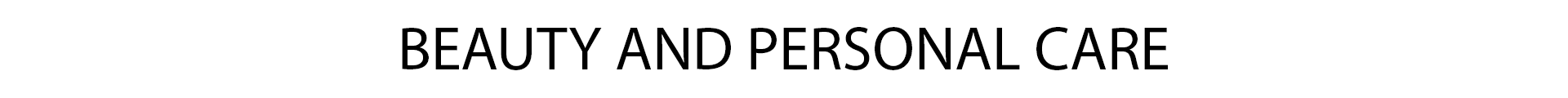 Beauty and Personal Care