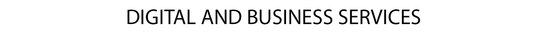Digital and Business Services