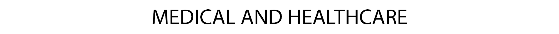 Medical and Healthcare